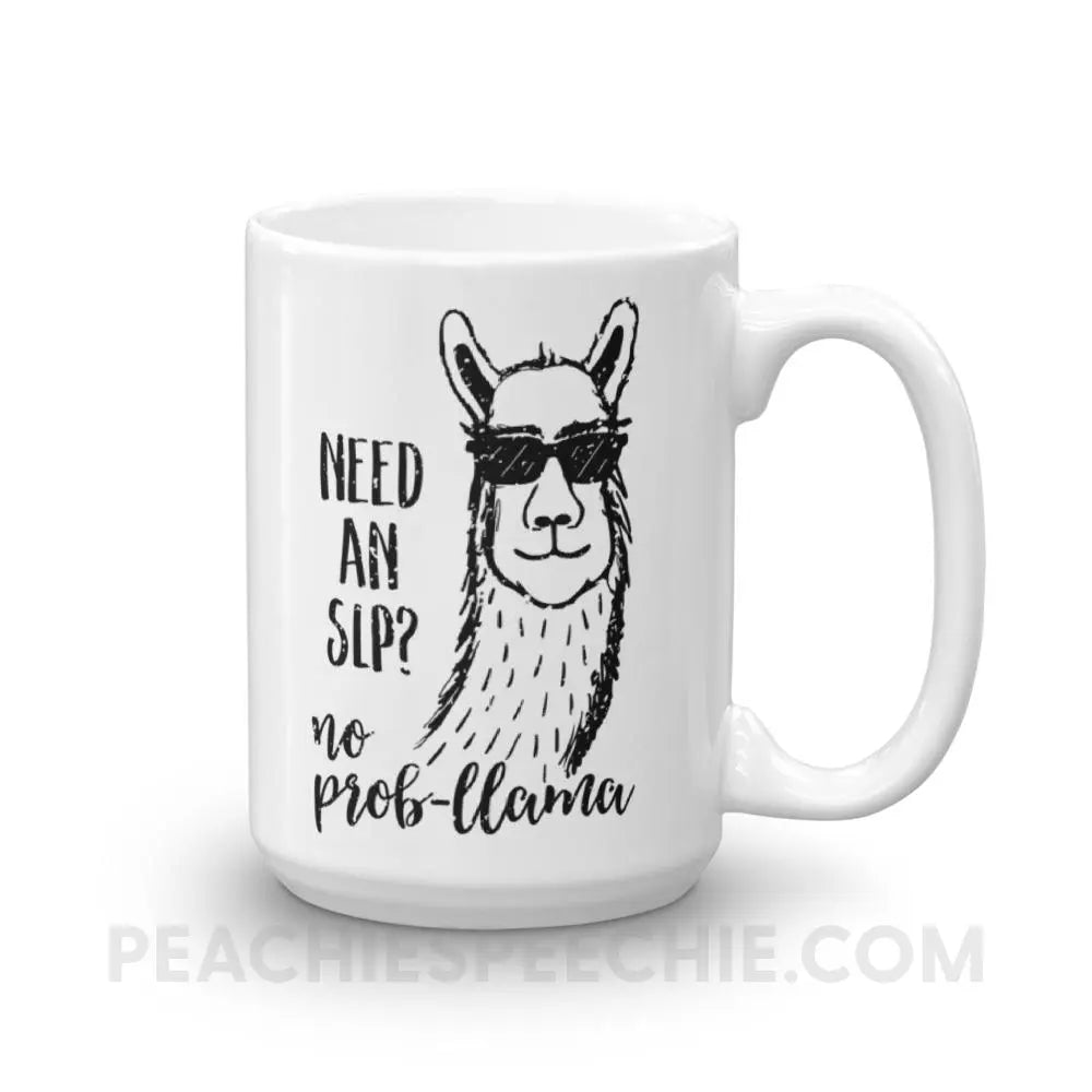 No Prob-llama! Coffee Mug - 15oz - Mugs peachiespeechie.com