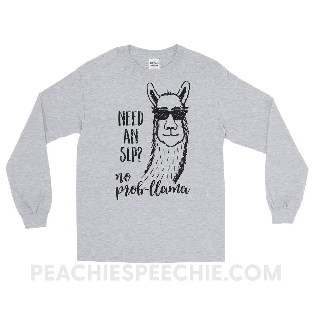 No Prob-llama! Long Sleeve Tee - Sport Grey / S - T-Shirts & Tops peachiespeechie.com