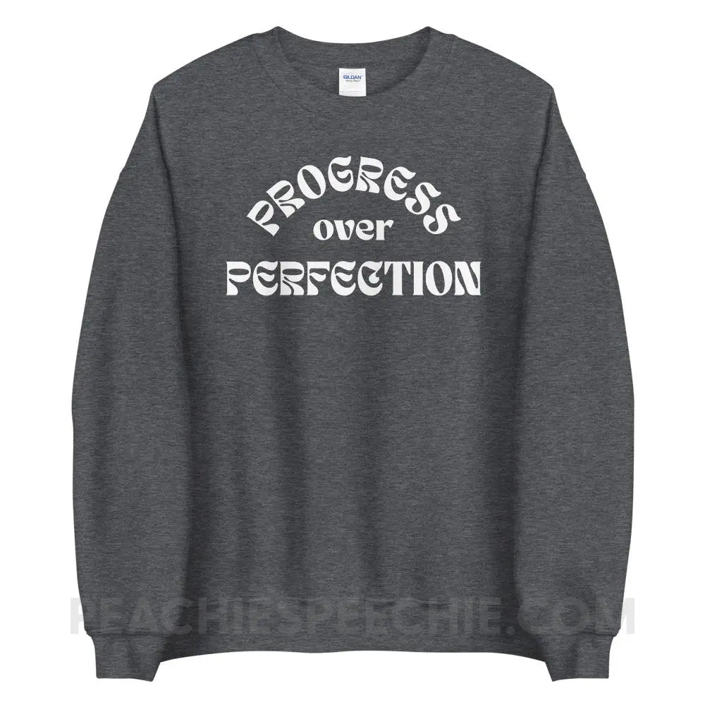 Progress Over Perfection Classic Sweatshirt - Dark Heather / S - peachiespeechie.com