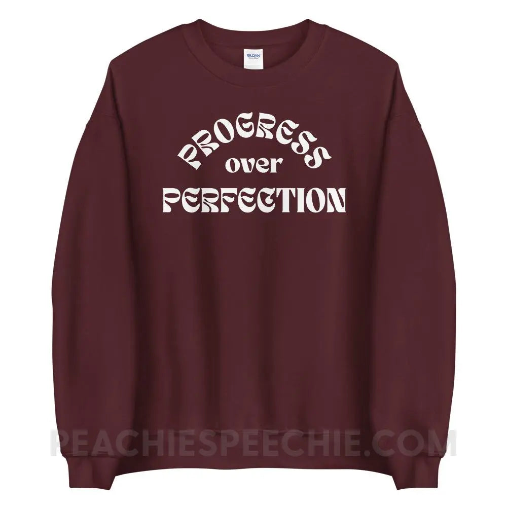 Progress Over Perfection Classic Sweatshirt - Maroon / S - peachiespeechie.com