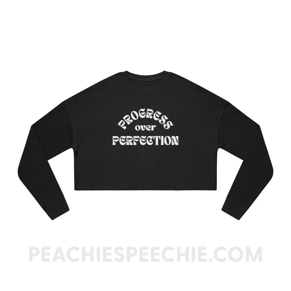 Progress Over Perfection Soft Crop Sweatshirt - Black / S - peachiespeechie.com