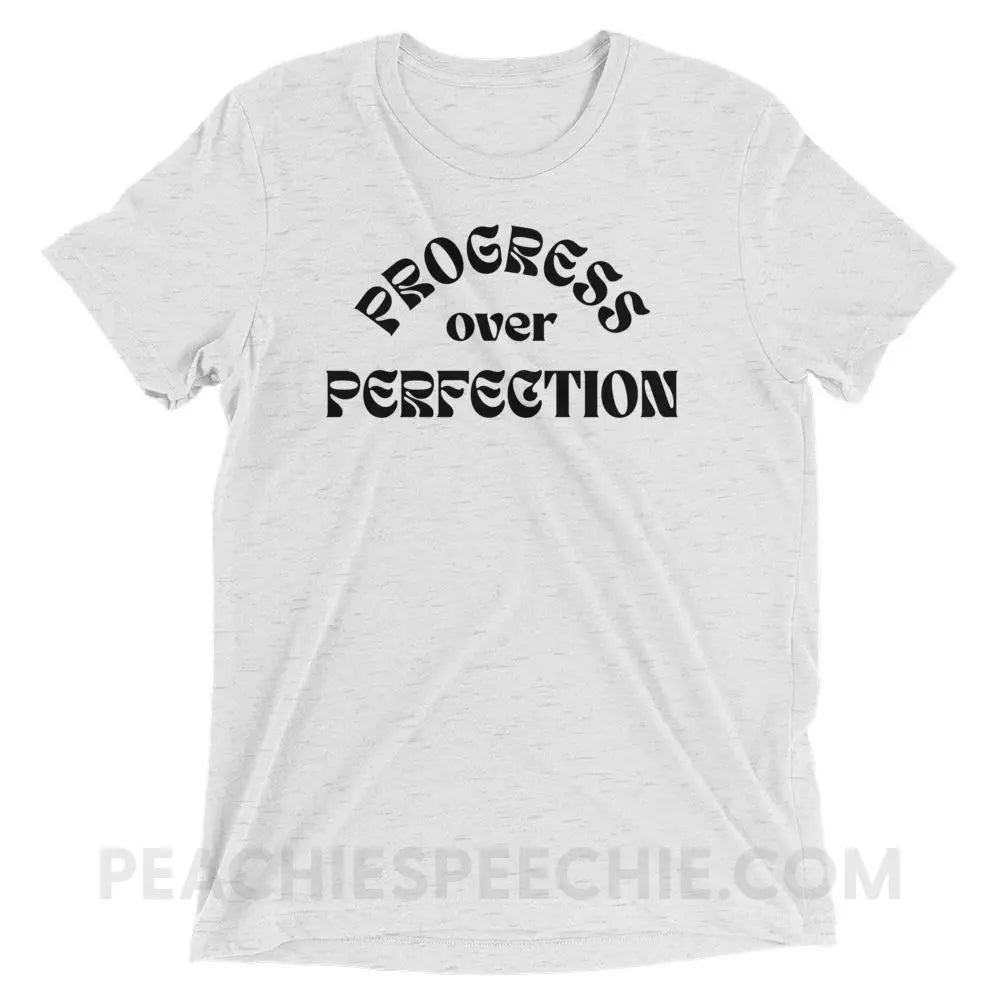 Progress Over Perfection Tri-Blend Tee - White Fleck Triblend / XS - peachiespeechie.com