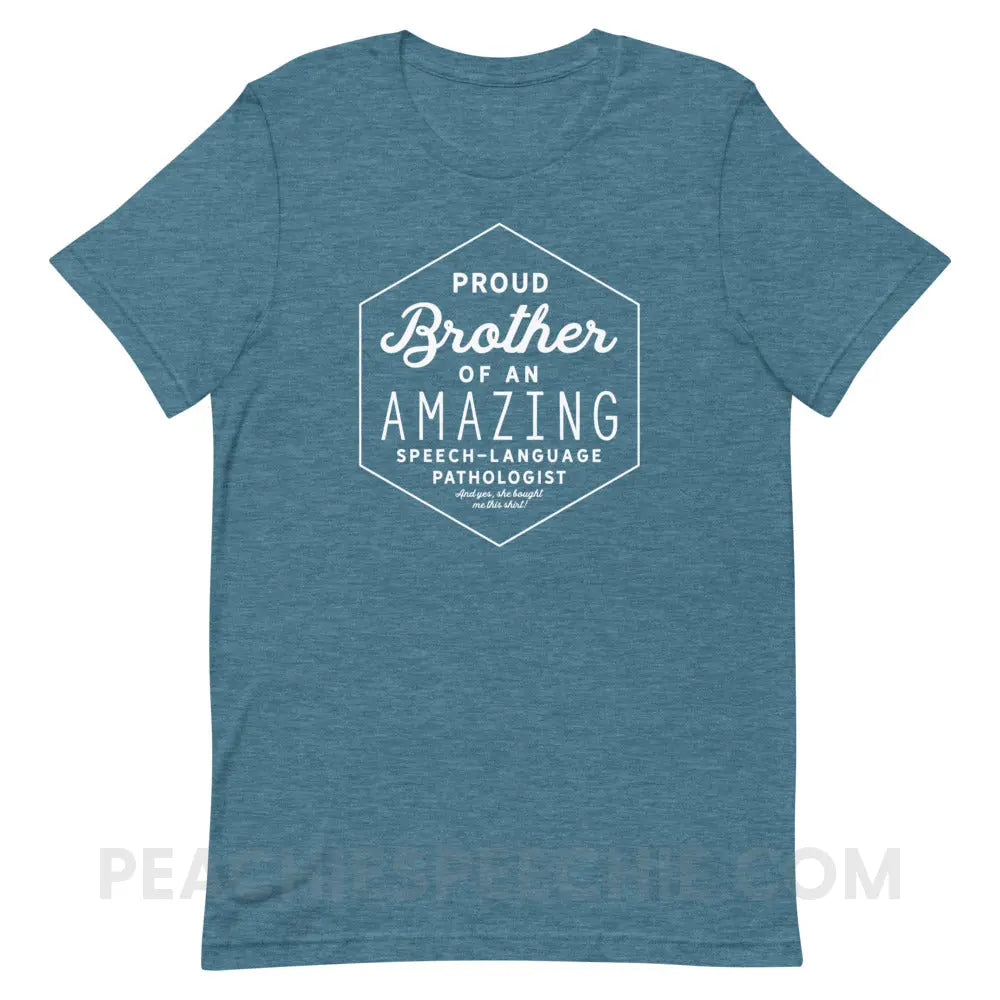 Proud Brother Of An SLP Premium Soft Tee - Heather Deep Teal / S - peachiespeechie.com