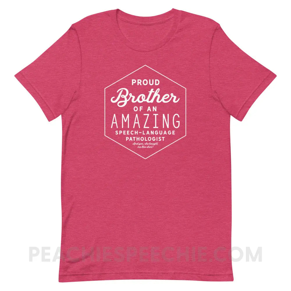 Proud Brother Of An SLP Premium Soft Tee - Heather Raspberry / S - peachiespeechie.com