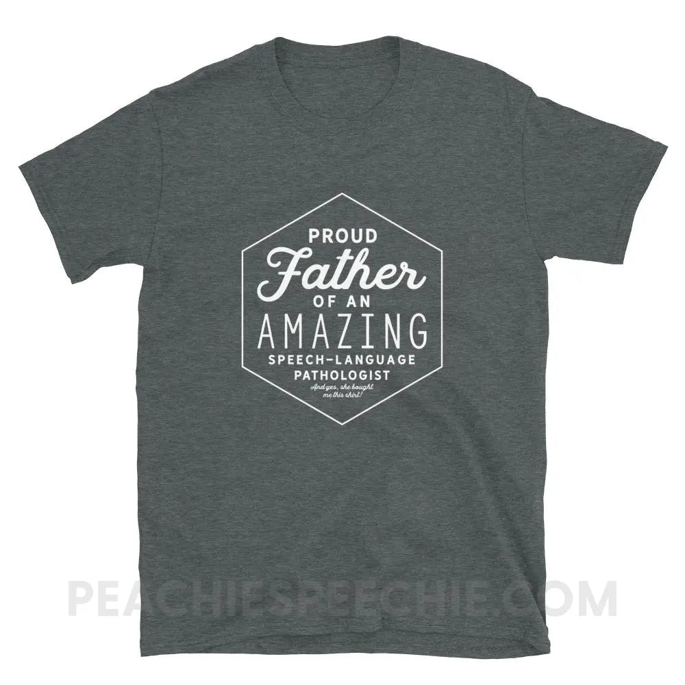 Proud Father Of An SLP Classic Tee - Dark Heather / S - T-Shirts & Tops peachiespeechie.com