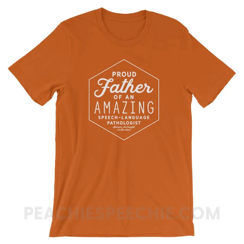 Proud Father Of An SLP Premium Soft Tee - Autumn / S - T-Shirts & Tops peachiespeechie.com