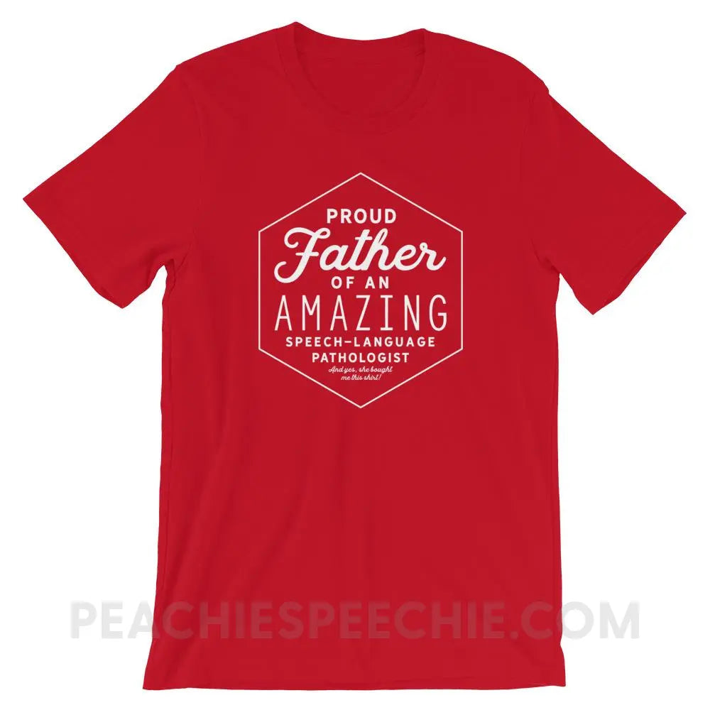 Proud Father Of An SLP Premium Soft Tee - Red / S - T-Shirts & Tops peachiespeechie.com