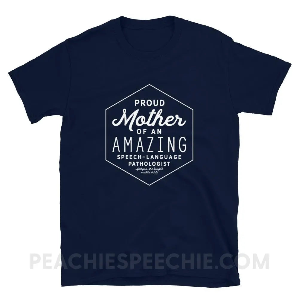 Proud Mother Of An SLP Classic Tee - Navy / S - T-Shirts & Tops peachiespeechie.com