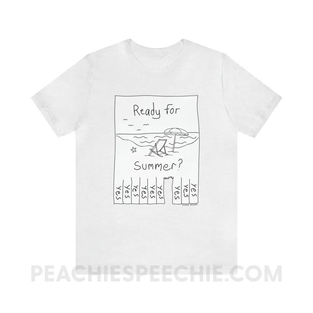 Ready For Summer Tear Away Flyer Premium Soft Tee - Ash / S - T-Shirt peachiespeechie.com