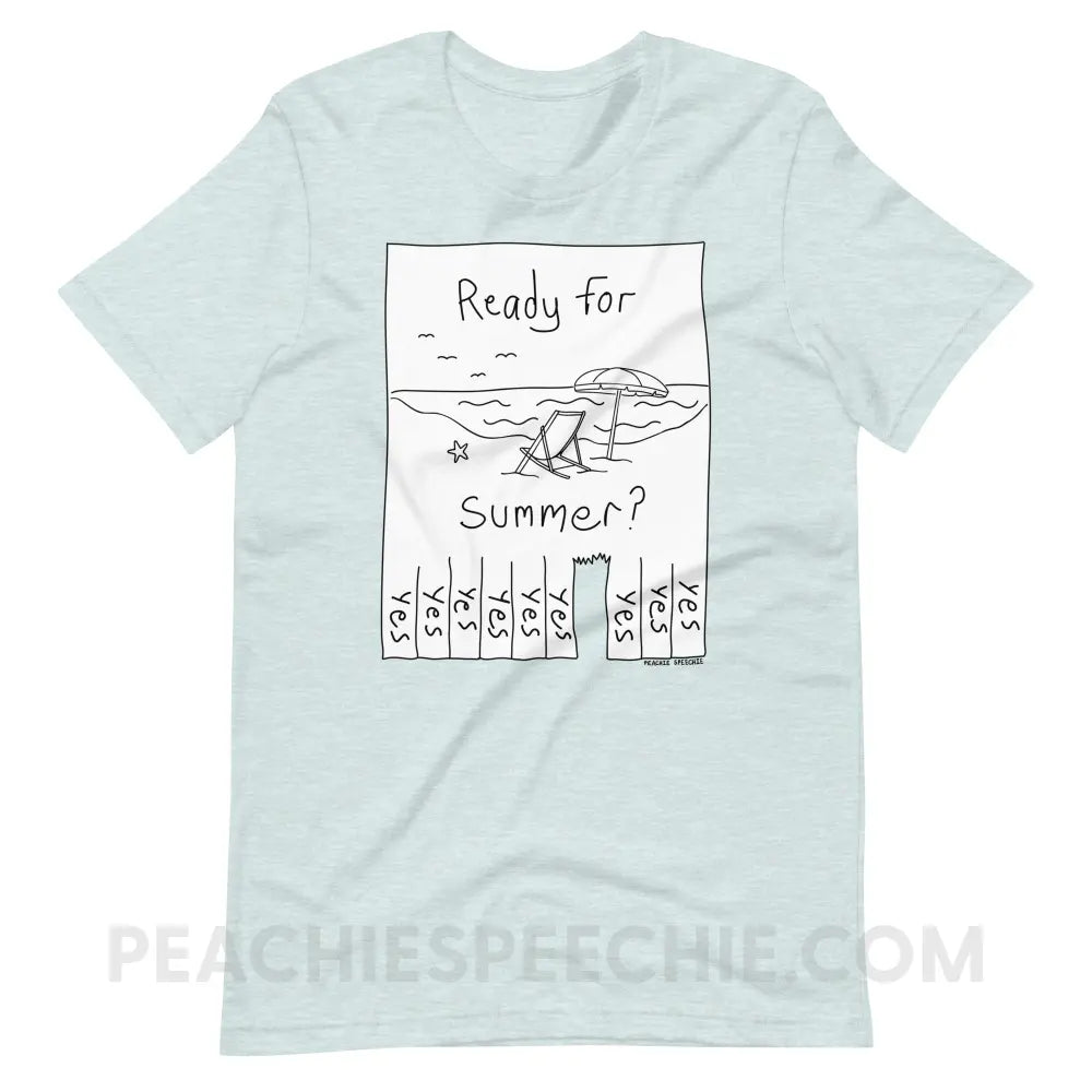 Ready For Summer Tear Away Flyer Premium Soft Tee - Heather Prism Ice Blue / S - T-Shirt peachiespeechie.com