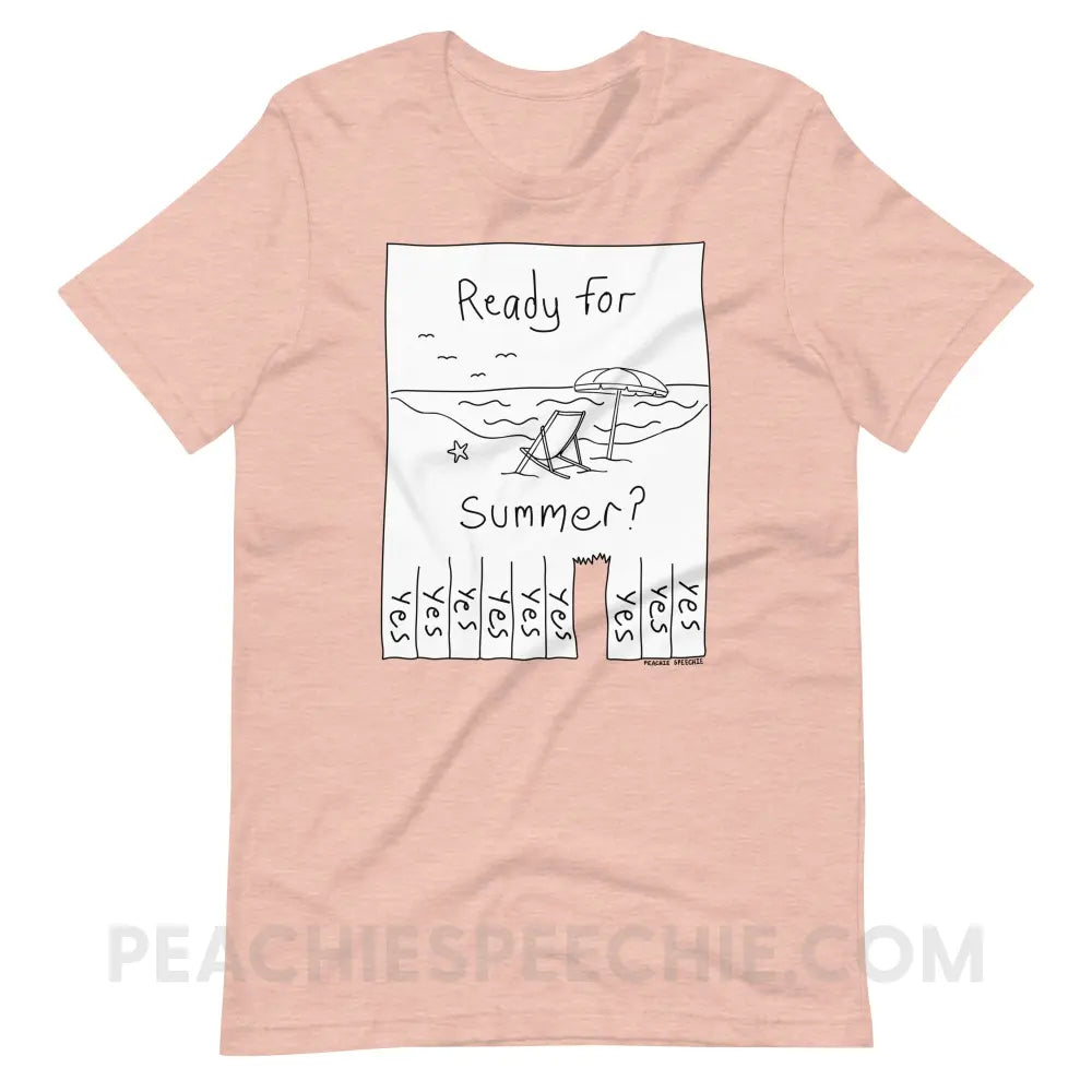 Ready For Summer Tear Away Flyer Premium Soft Tee - Heather Prism Peach / S - T-Shirt peachiespeechie.com