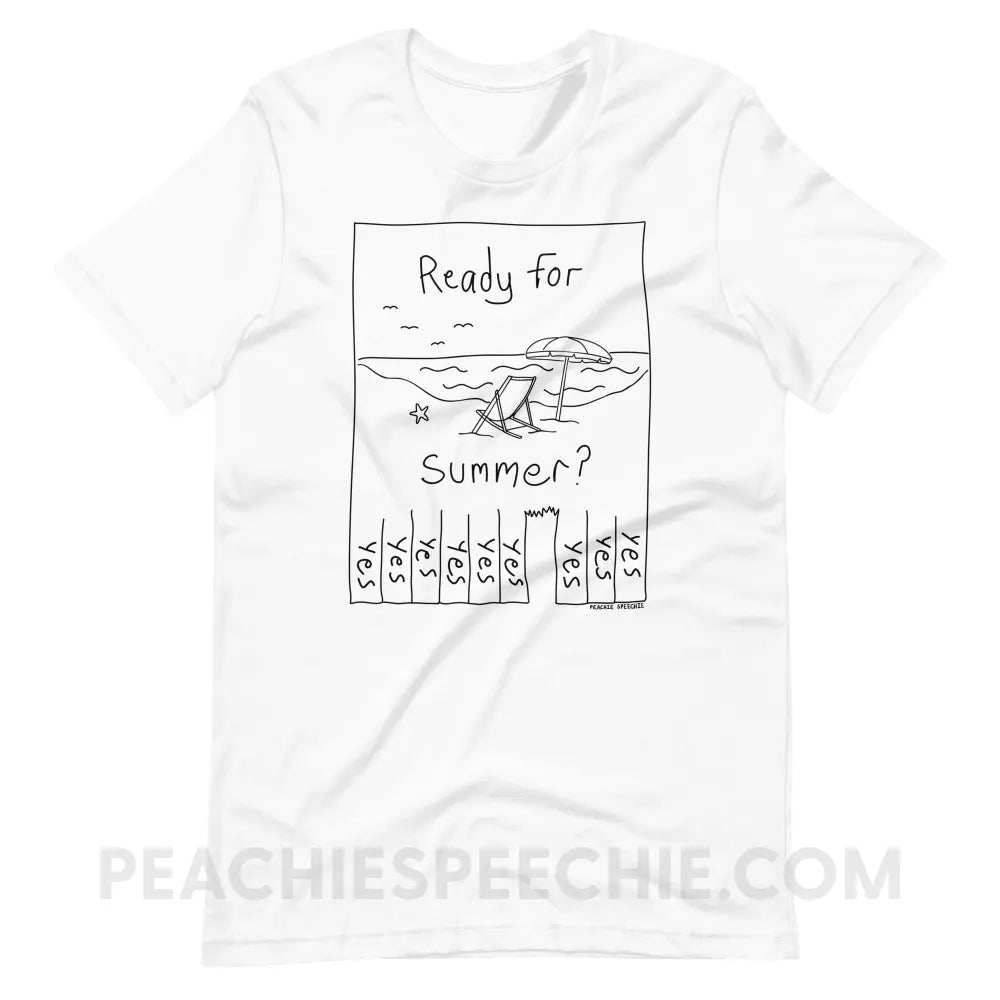 Ready For Summer Tear Away Flyer Premium Soft Tee - White / S - T-Shirt peachiespeechie.com