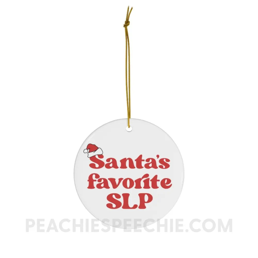 Santa’s Favorite SLP Ceramic Ornament - Circle - Home Decor peachiespeechie.com