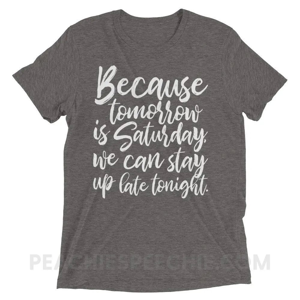 Saturday Tri-Blend Tee - Grey Triblend / XS - T-Shirts & Tops peachiespeechie.com