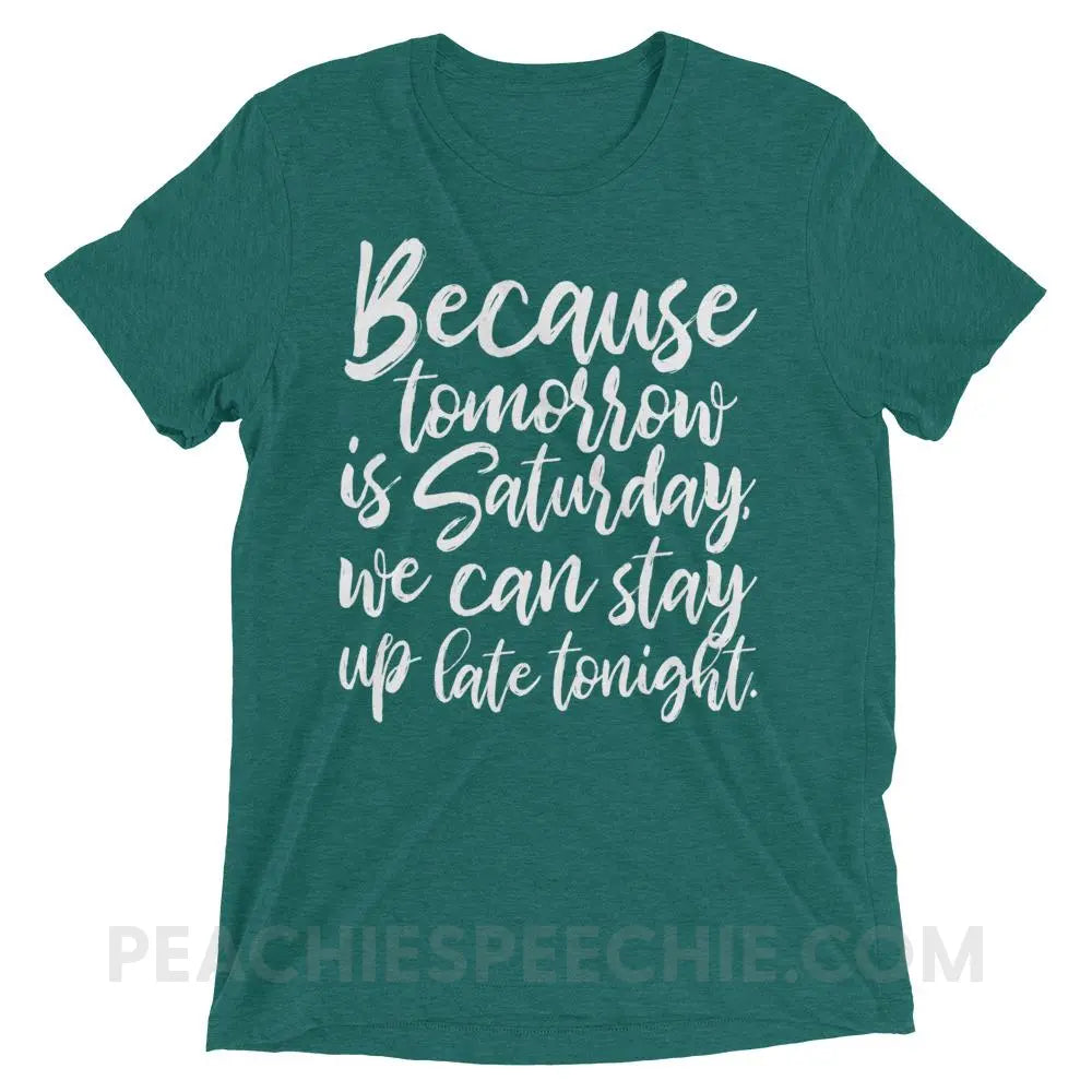 Saturday Tri-Blend Tee - Teal Triblend / XS - T-Shirts & Tops peachiespeechie.com