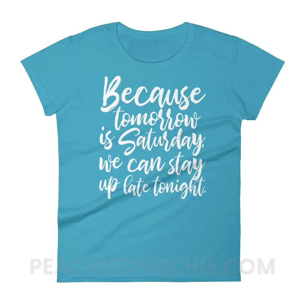 Saturday Women’s Trendy Tee - Caribbean Blue / S T-Shirts & Tops peachiespeechie.com