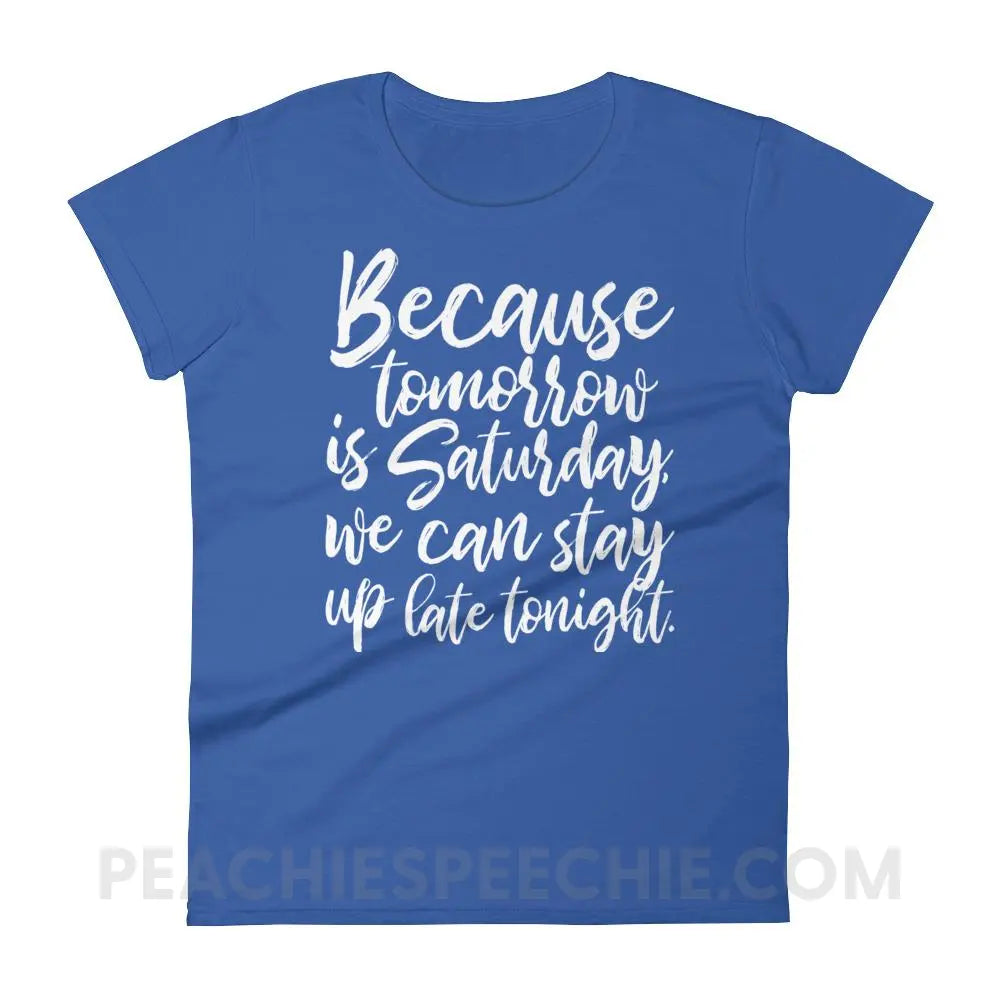Saturday Women’s Trendy Tee - Royal Blue / S T-Shirts & Tops peachiespeechie.com