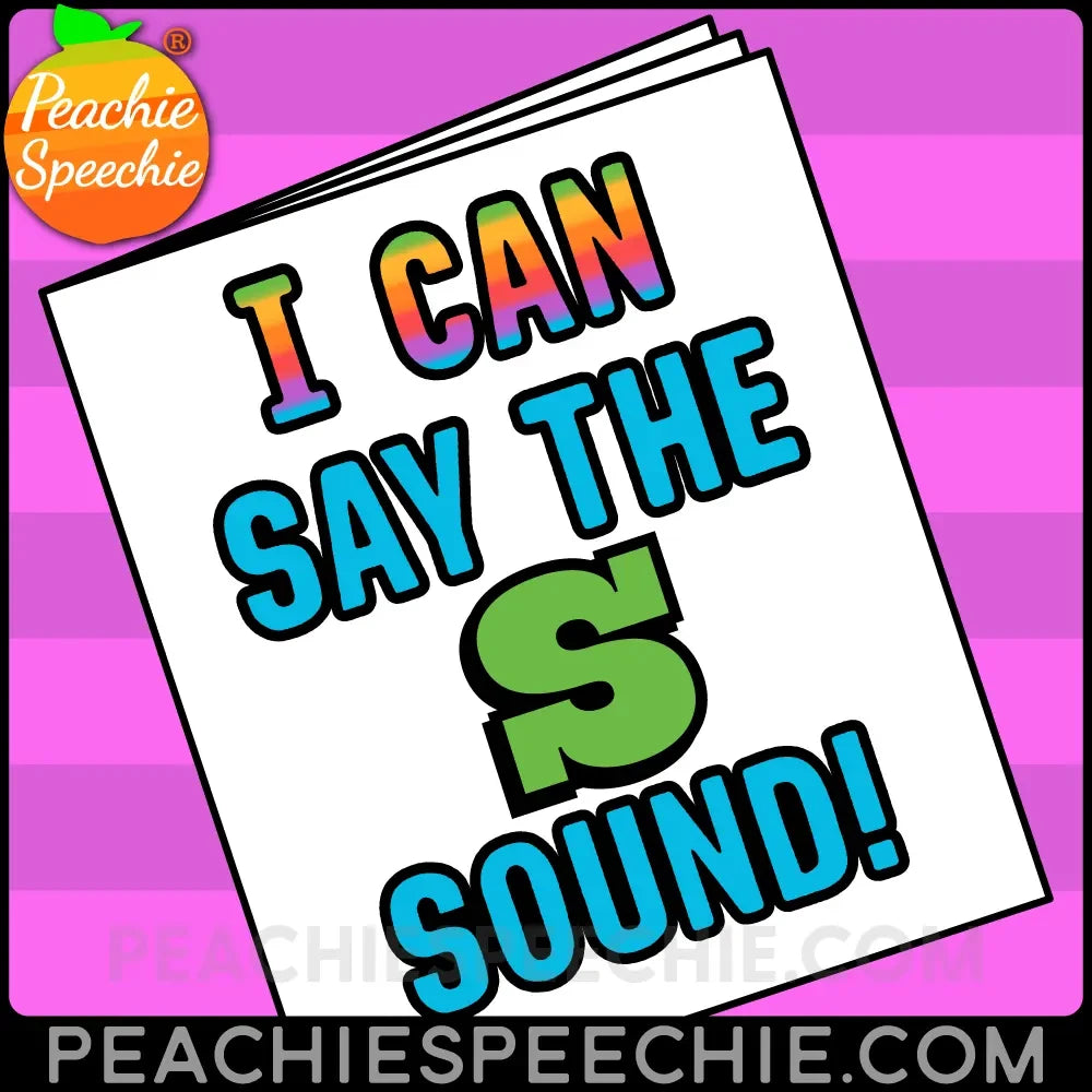 I Can Say the S Sound: Articulation Workbook - Materials peachiespeechie.com