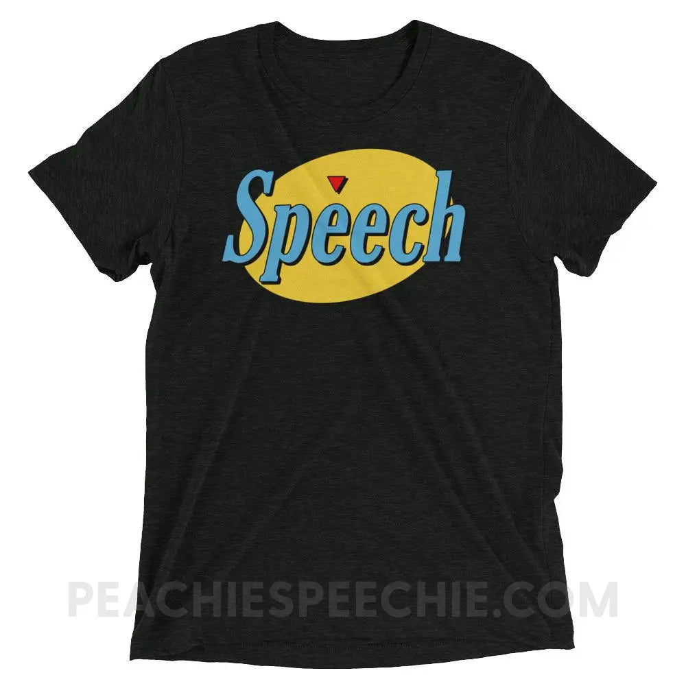 Seinfeld Speech Tri-Blend Tee - Charcoal-Black Triblend / XS - T-Shirts & Tops peachiespeechie.com
