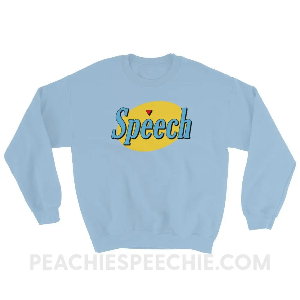 Seinfeld Speech Classic Sweatshirt - Light Blue / S Hoodies & Sweatshirts peachiespeechie.com