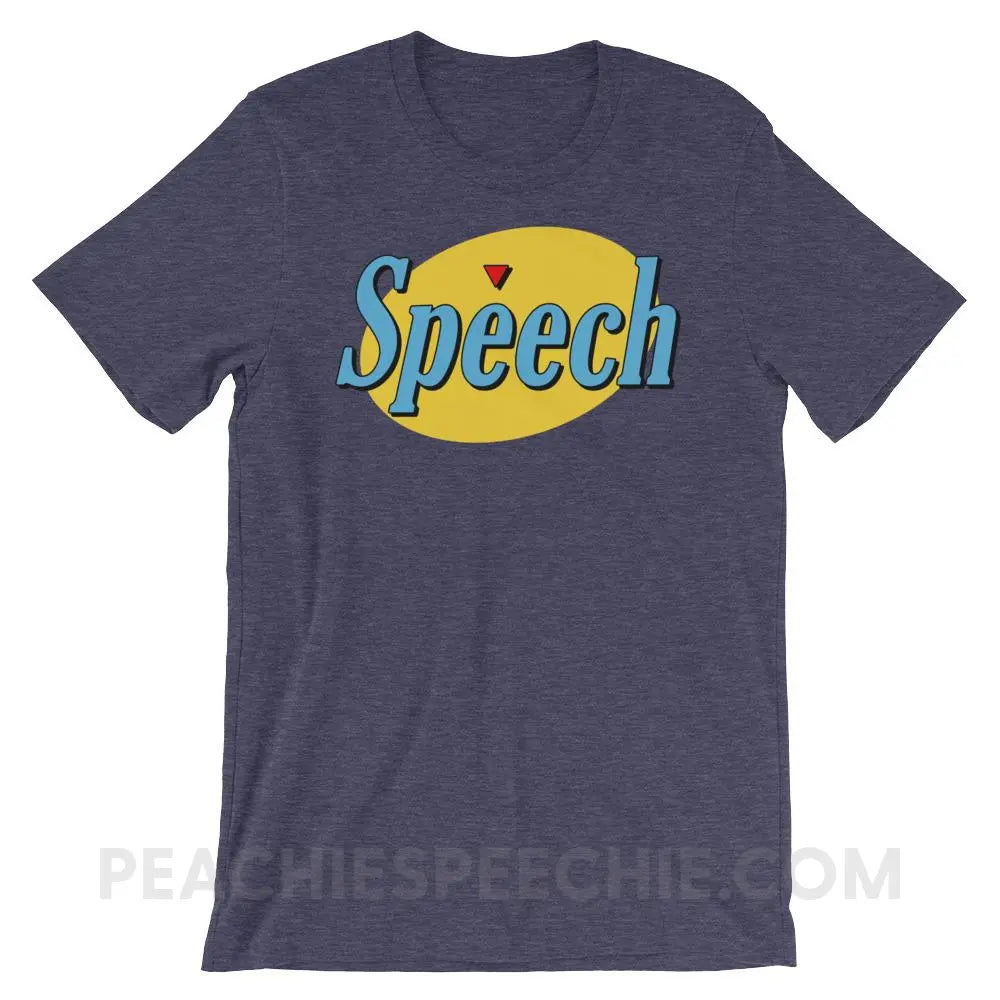 Seinfeld Speech Premium Soft Tee - Heather Midnight Navy / XS - T-Shirts & Tops peachiespeechie.com