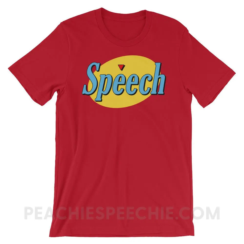 Seinfeld Speech Premium Soft Tee - Red / S - T-Shirts & Tops peachiespeechie.com