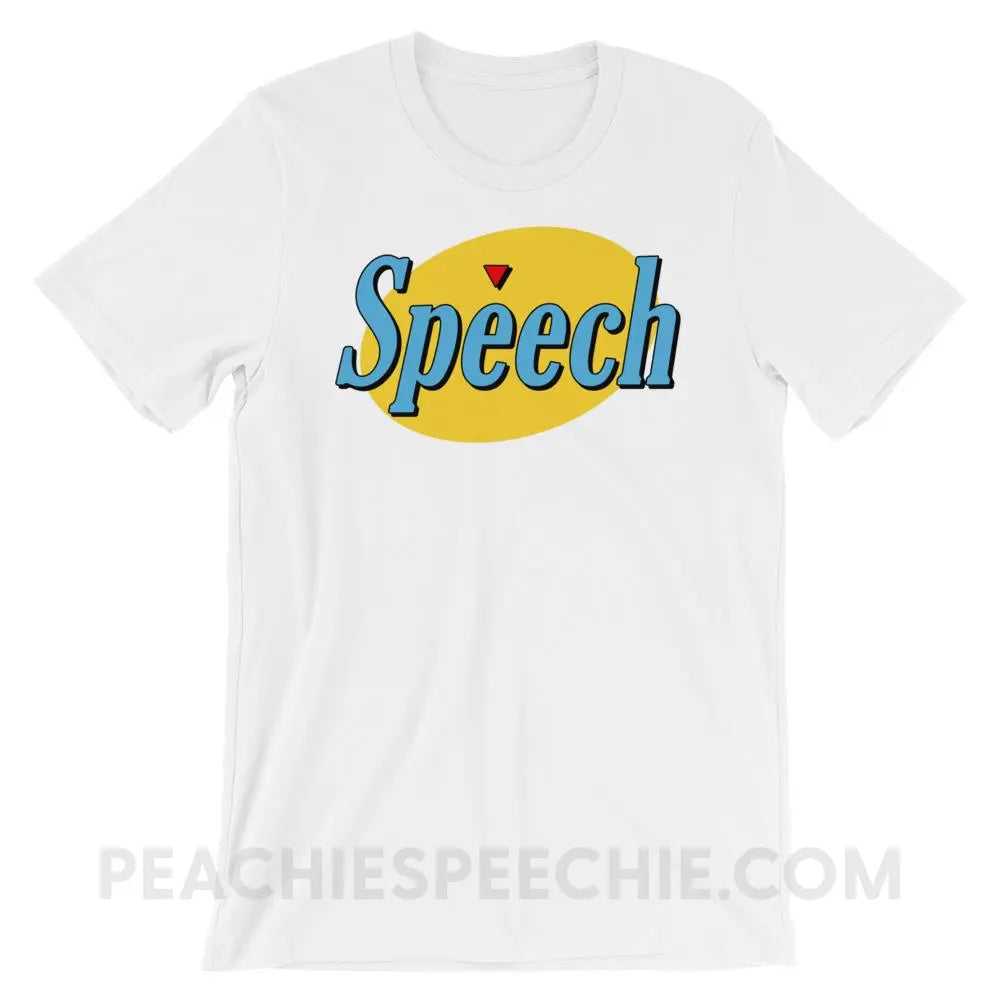 Seinfeld Speech Premium Soft Tee - White / XS - T-Shirts & Tops peachiespeechie.com