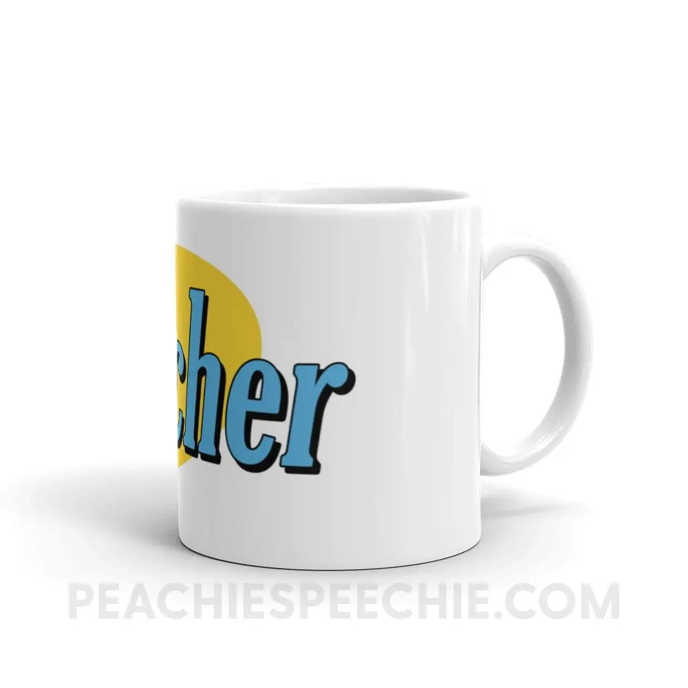 Seinfeld Teacher Coffee Mug - 11oz - Mugs peachiespeechie.com