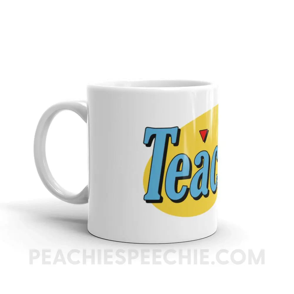 Seinfeld Teacher Coffee Mug - Mugs peachiespeechie.com