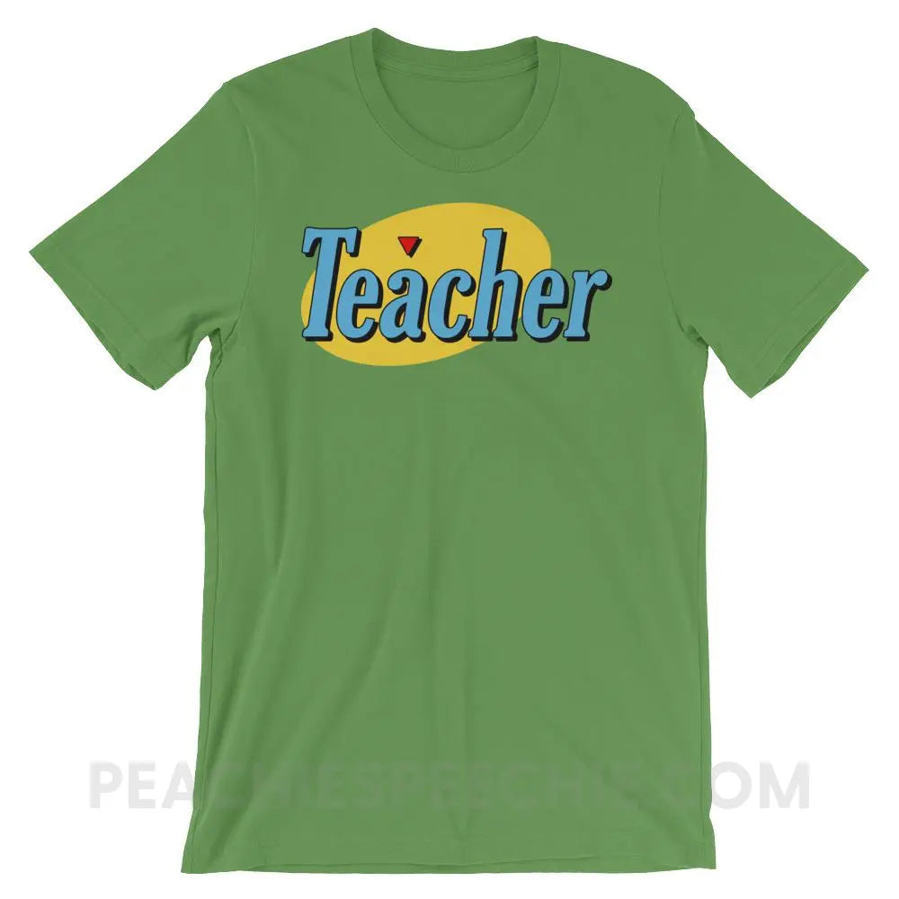 Seinfeld Teacher Premium Soft Tee - Leaf / S - T-Shirts & Tops peachiespeechie.com