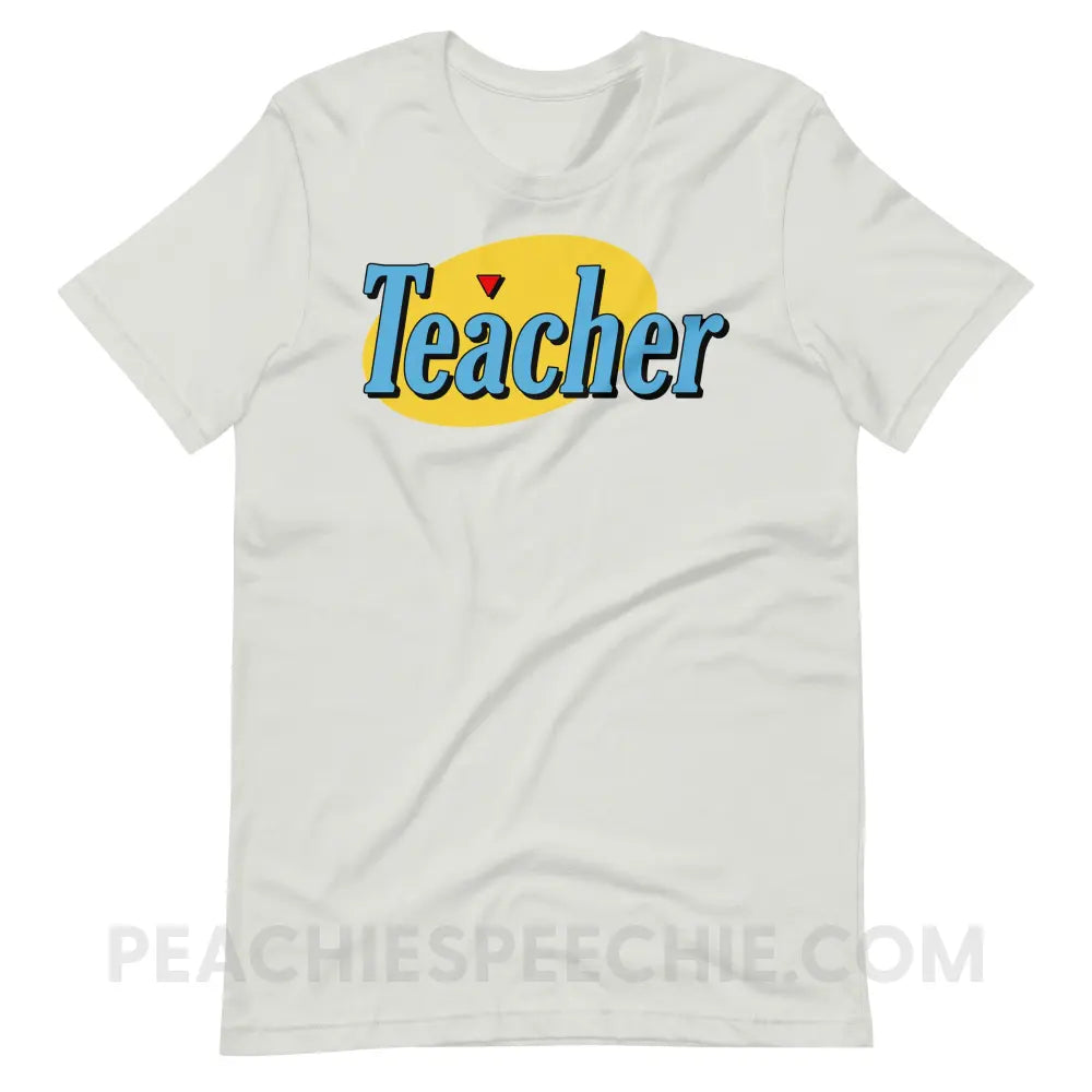 Seinfeld Teacher Premium Soft Tee - Silver / S - T-Shirts & Tops peachiespeechie.com