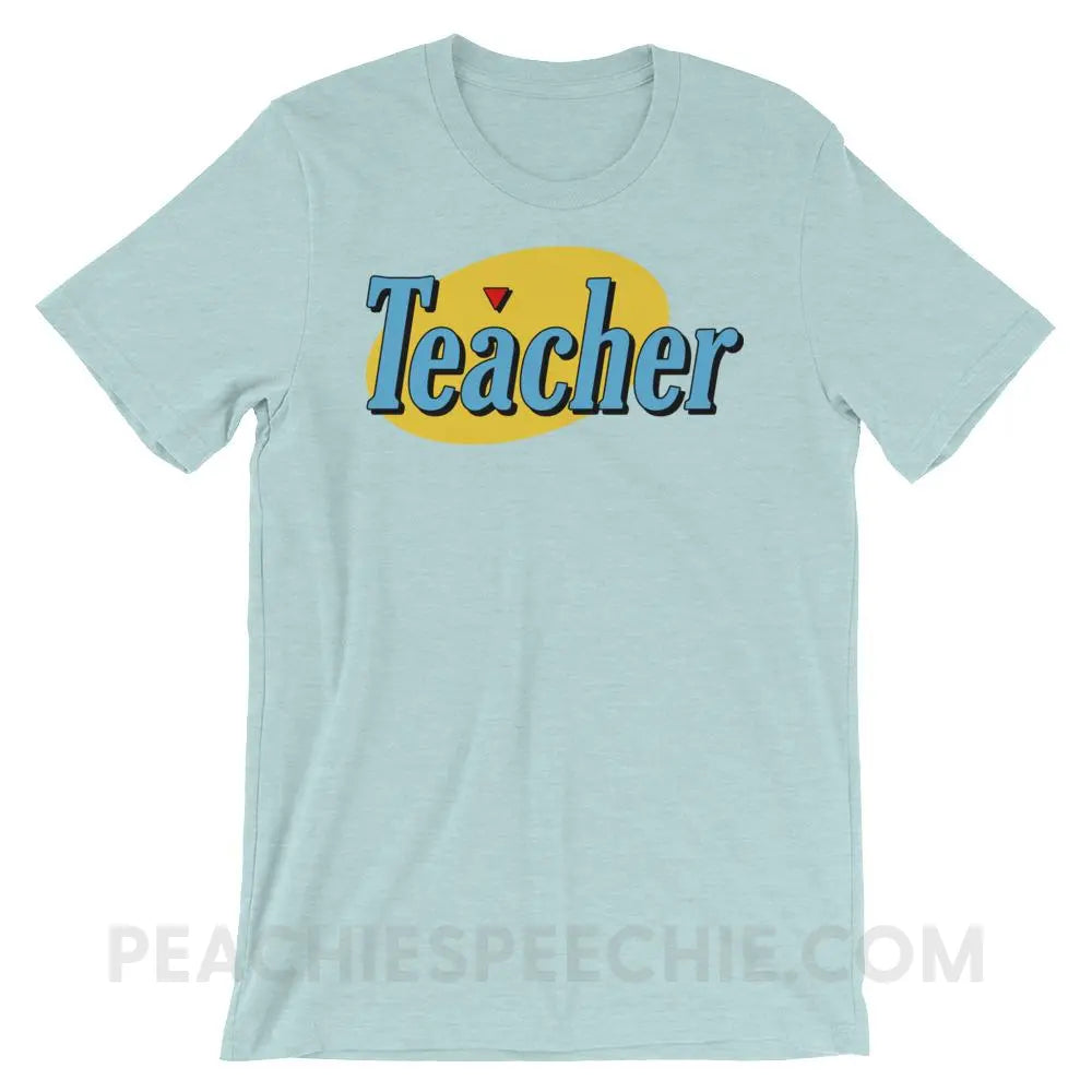 Seinfeld Teacher Premium Soft Tee - Heather Prism Ice Blue / XS - T-Shirts & Tops peachiespeechie.com