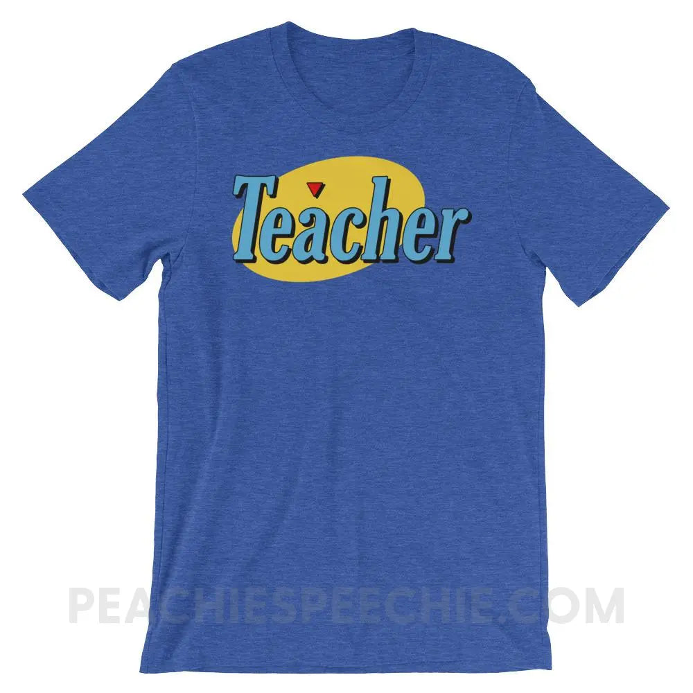Seinfeld Teacher Premium Soft Tee - Heather True Royal / S - T-Shirts & Tops peachiespeechie.com