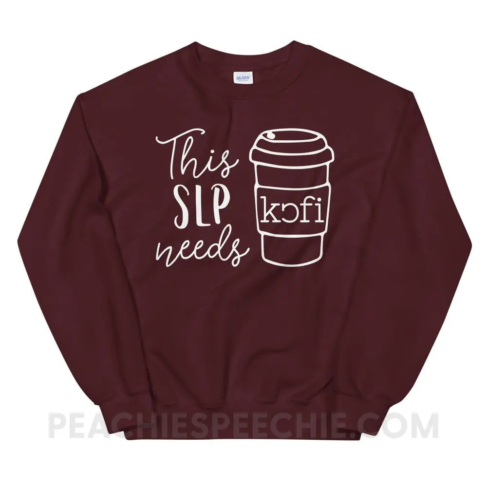 SLP Needs Coffee Classic Sweatshirt - Maroon / S Hoodies & Sweatshirts peachiespeechie.com