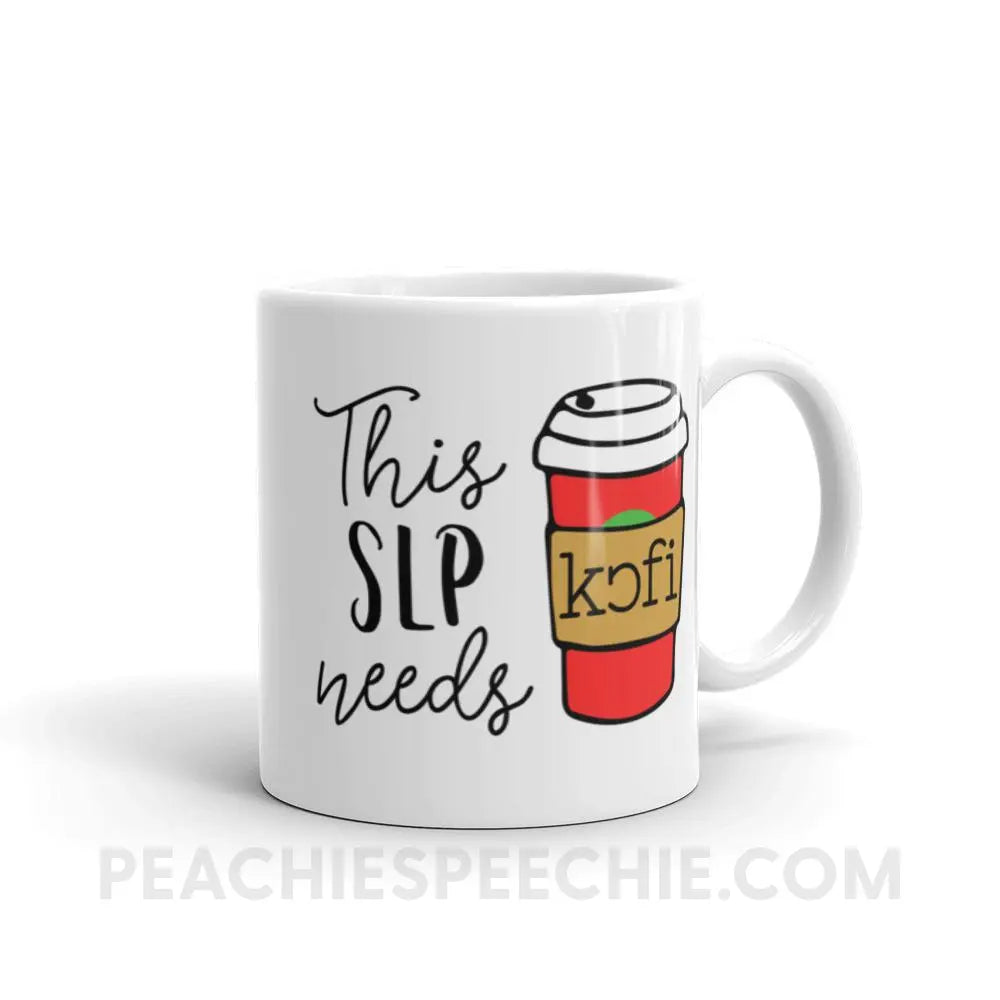 SLP Needs Coffee Mug - 11oz - Mugs peachiespeechie.com