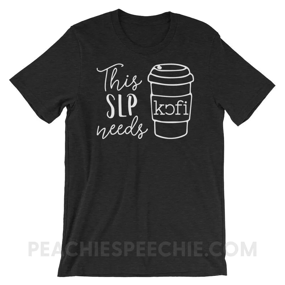 SLP Needs Coffee Premium Soft Tee - Black Heather / XS T - Shirts & Tops peachiespeechie.com