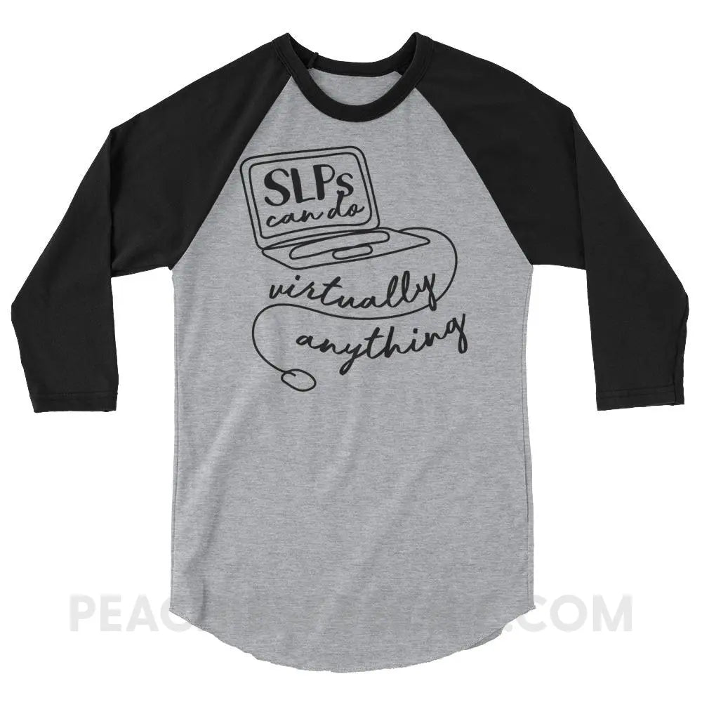 SLPs Can Do Virtually Anything Baseball Tee - Heather Grey/Black / XS - T-Shirts & Tops peachiespeechie.com