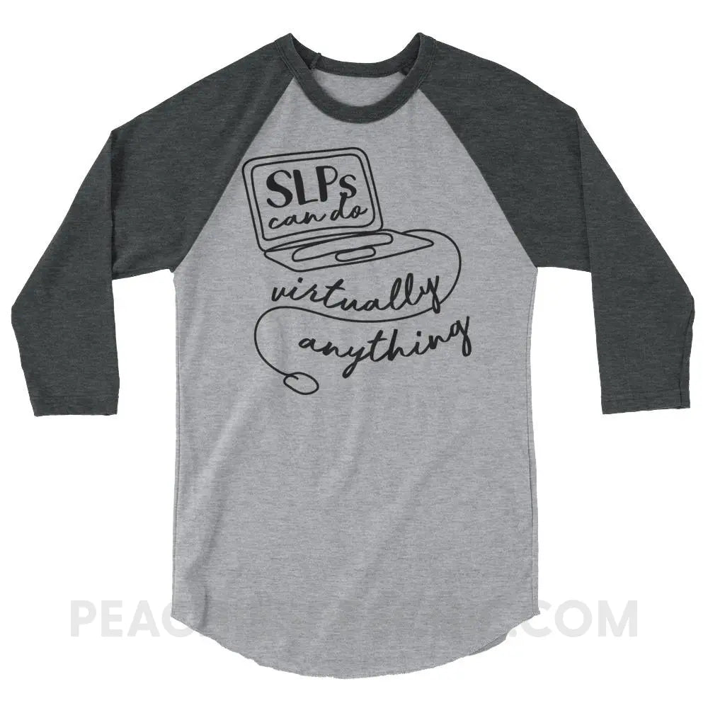 SLPs Can Do Virtually Anything Baseball Tee - Heather Grey/Heather Charcoal / XS - T-Shirts & Tops peachiespeechie.com