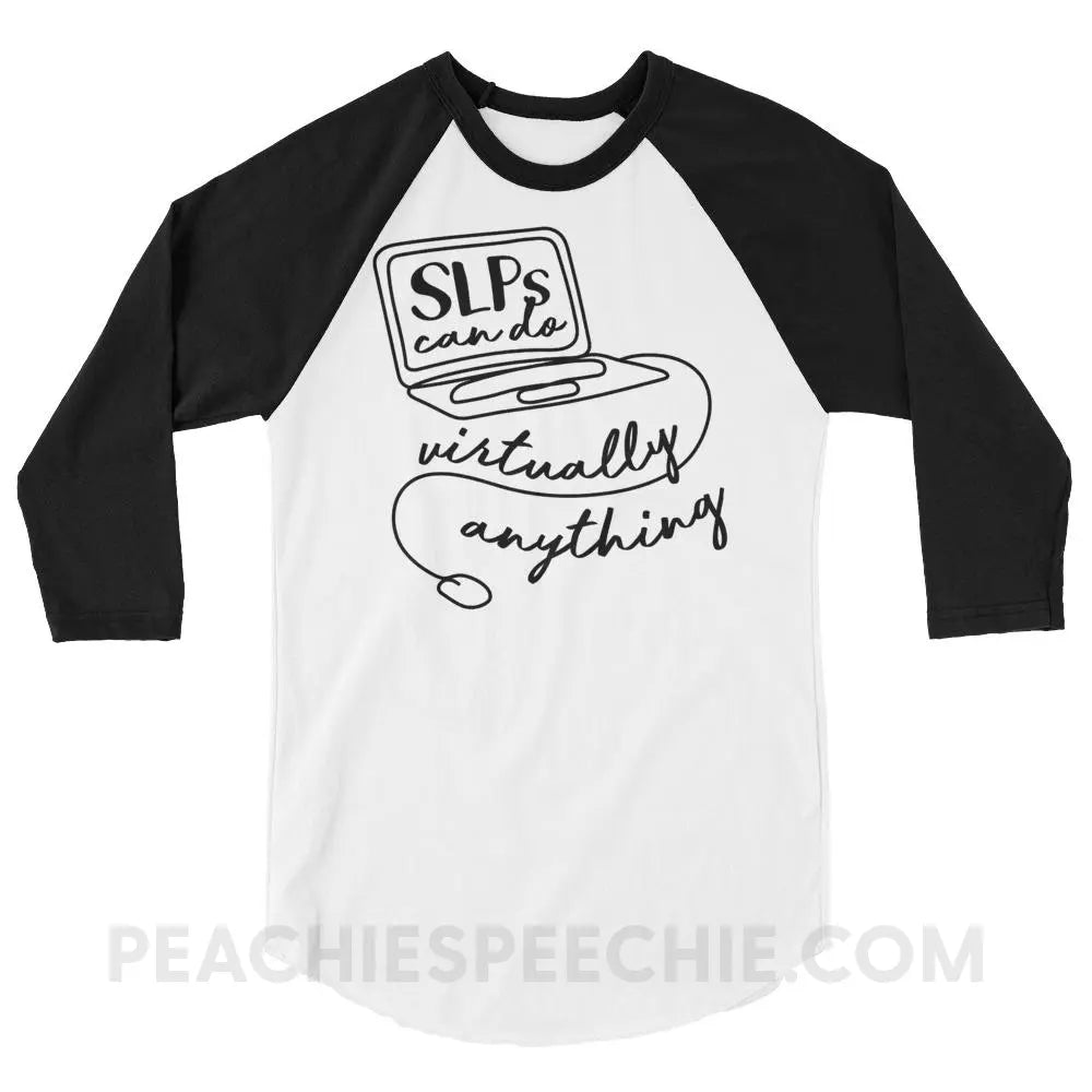 SLPs Can Do Virtually Anything Baseball Tee - White/Black / XS - T-Shirts & Tops peachiespeechie.com