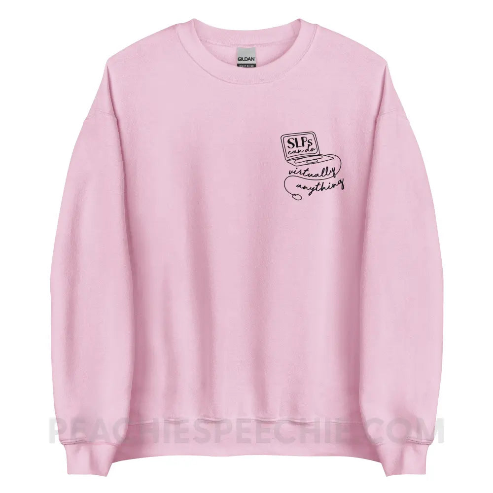 SLPs Can Do Virtually Anything Classic Sweatshirt - Light Pink / S peachiespeechie.com