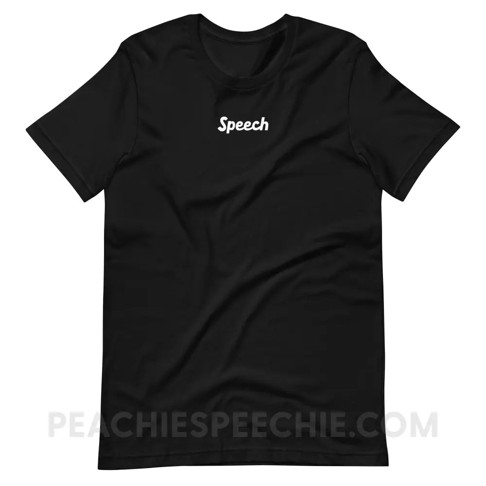 Small Speech Premium Soft Tee - Black / S - T-Shirt peachiespeechie.com