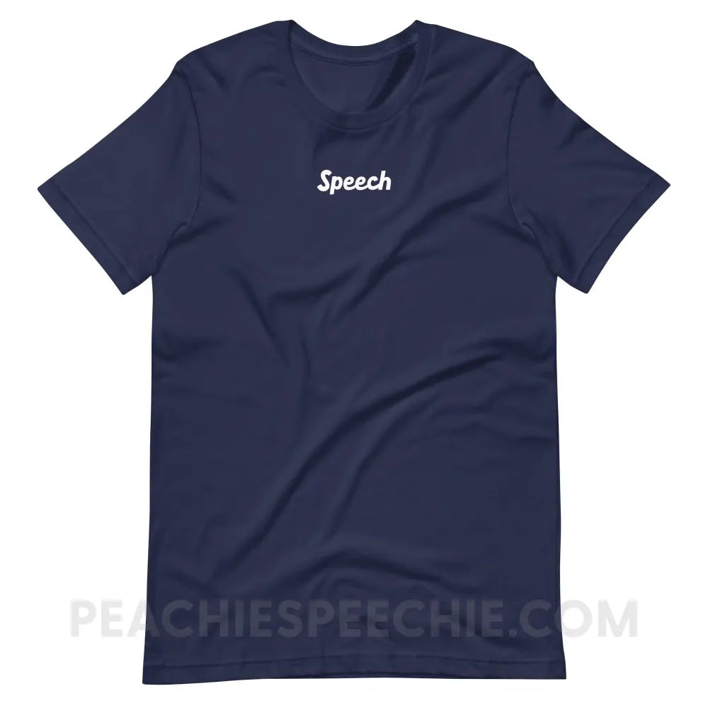 Small Speech Premium Soft Tee - Navy / S - T-Shirt peachiespeechie.com