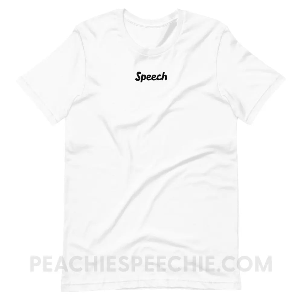 Small Speech Premium Soft Tee - White / S - T-Shirt peachiespeechie.com