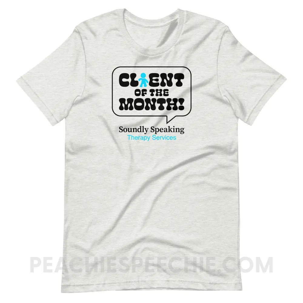 Soundly Speaking Client Of The Month Premium Soft Tee - Ash / S - peachiespeechie.com