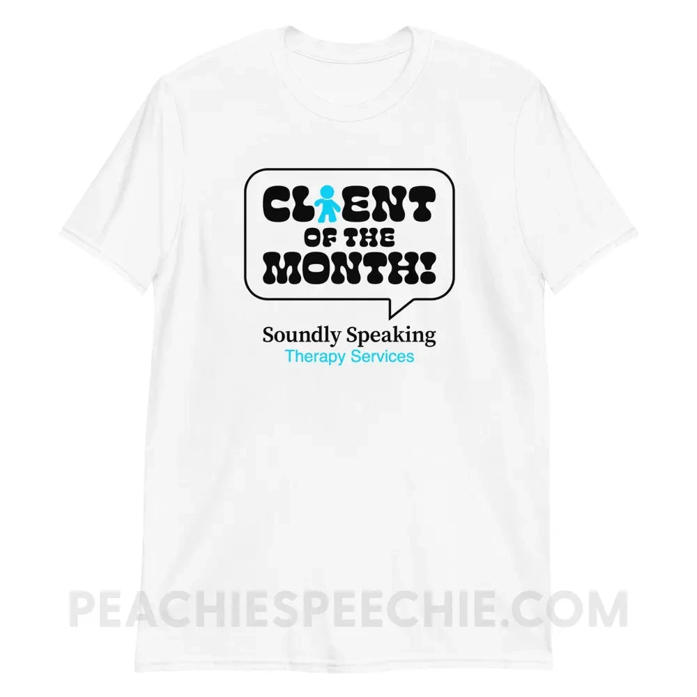 Soundly Speaking Client Of The Month Classic Tee - S peachiespeechie.com