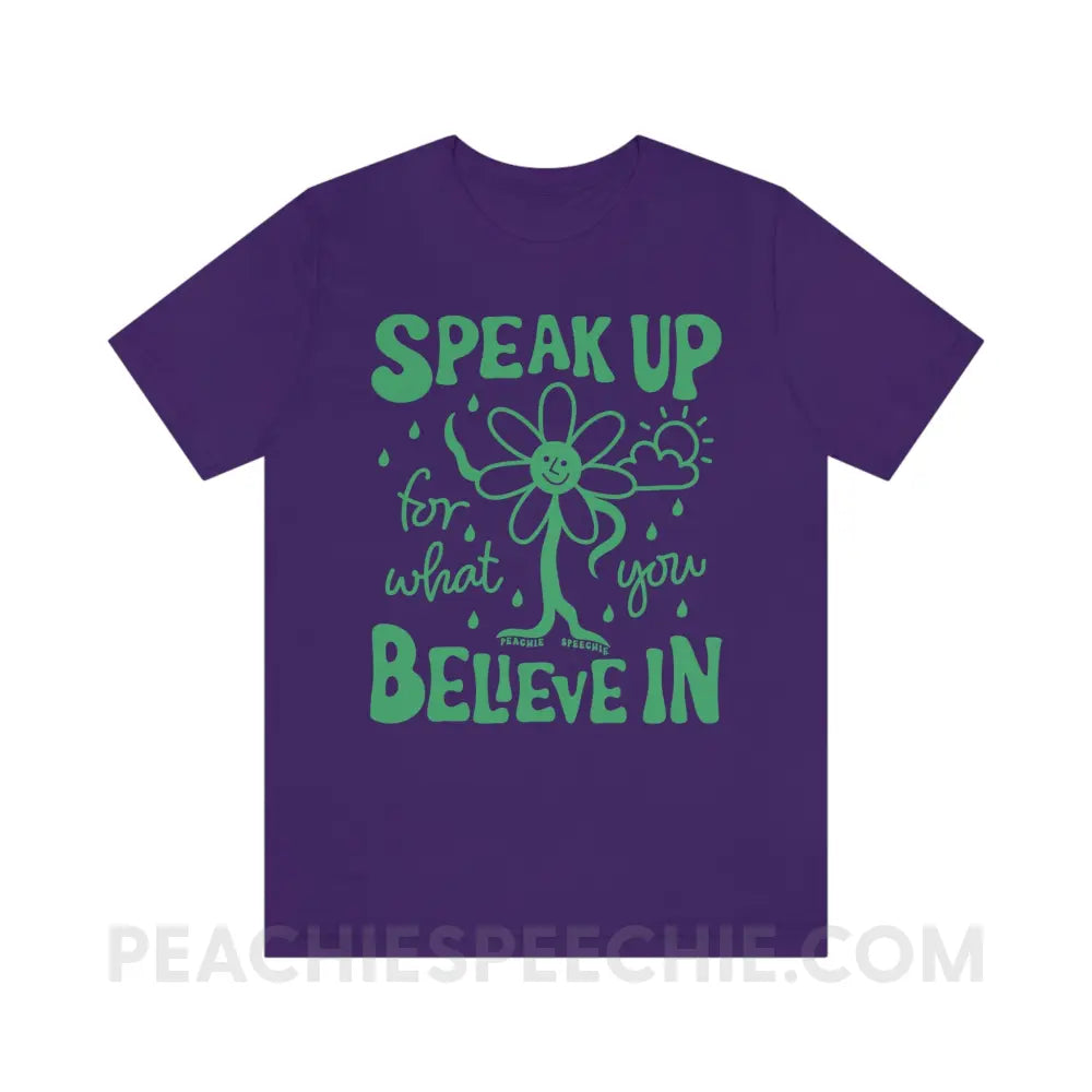 Speak Up For What You Believe In Flower Character Premium Soft Tee - Team Purple / S - T-Shirt peachiespeechie.com