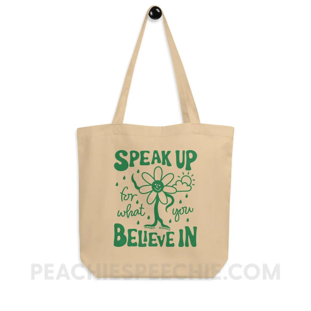 Speak Up For What You Believe In Organic Canvas Tote - peachiespeechie.com