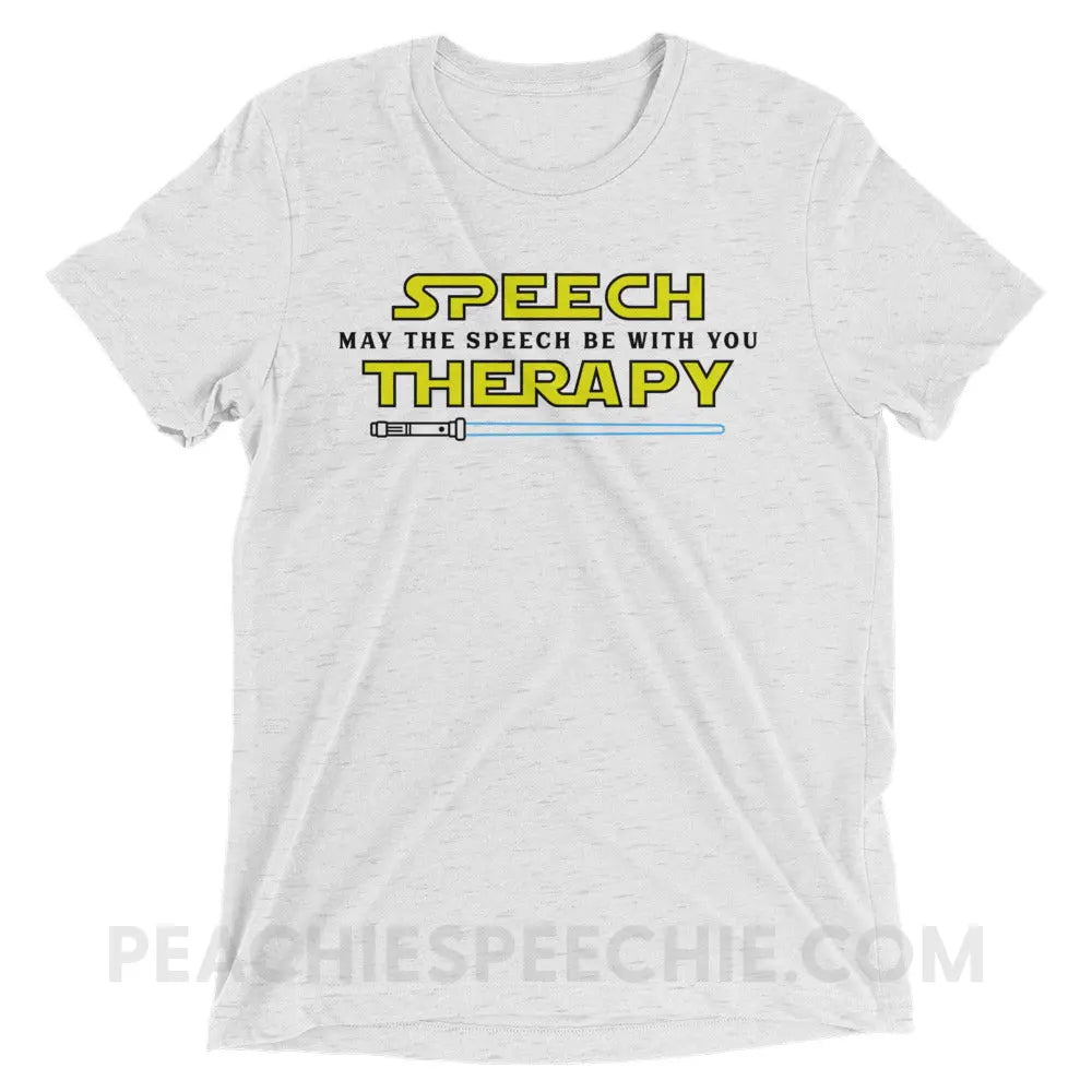 May The Speech Be With You Tri-Blend Tee - White Fleck Triblend / XS - T-Shirts & Tops peachiespeechie.com