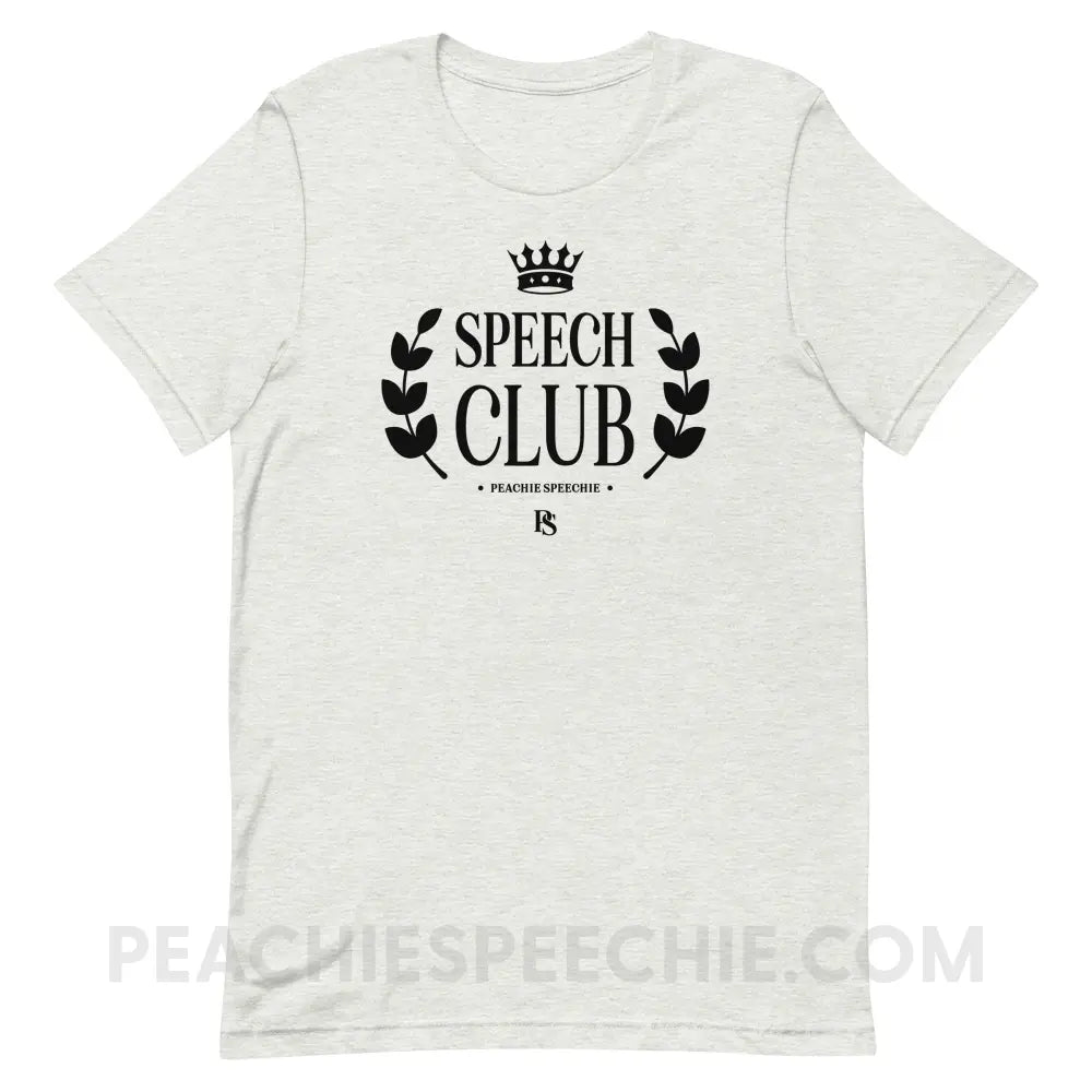 Speech Club Premium Soft Tee - Ash / S - peachiespeechie.com