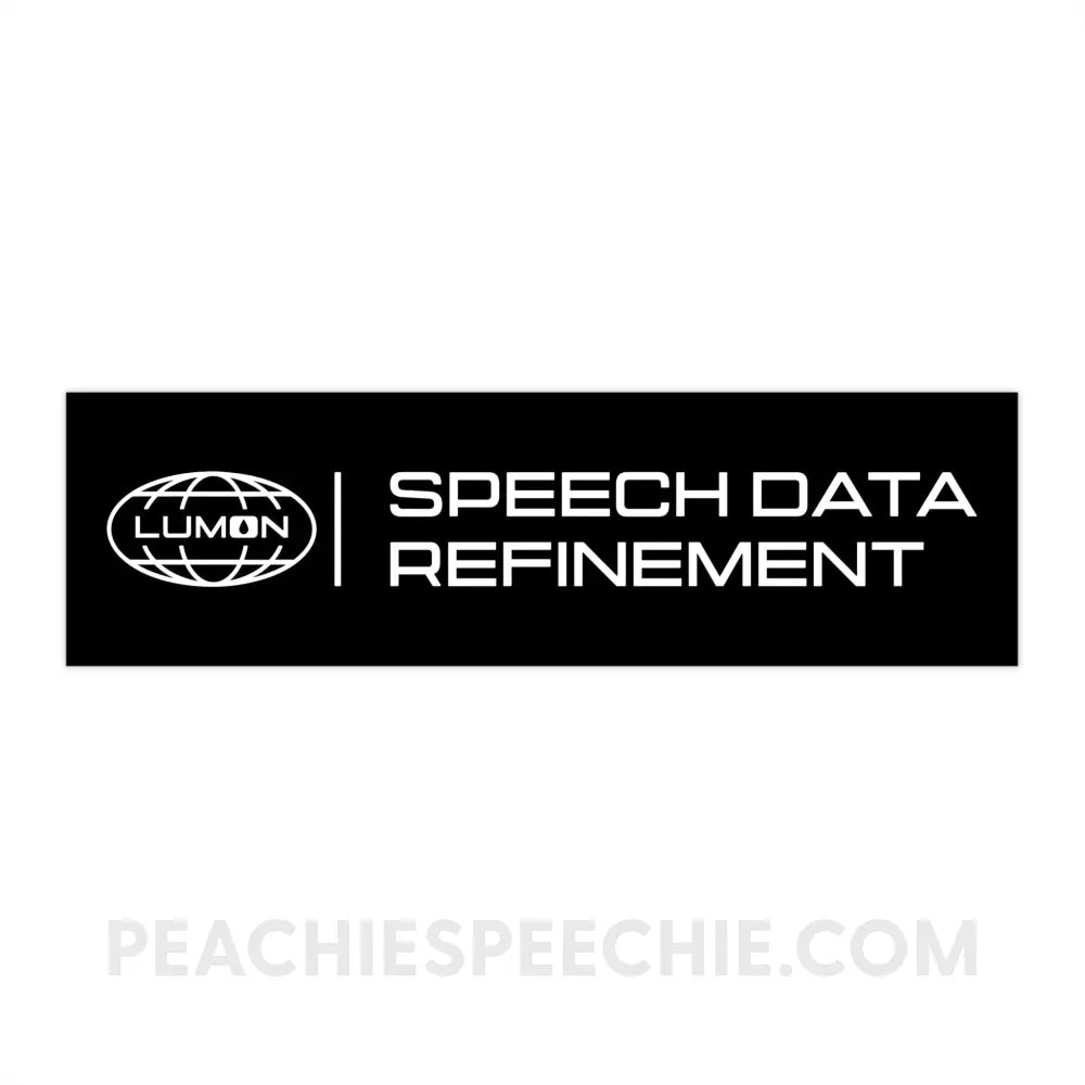 Speech Data Refinement Bumper Sticker - Paper products peachiespeechie.com